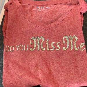 Miss me shirt